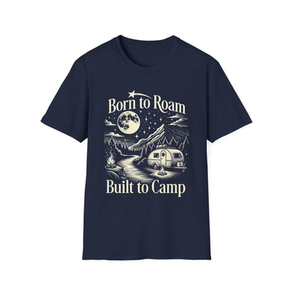 Born to Roam, Built to Camp T-Shirt