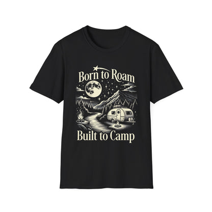 Born to Roam, Built to Camp T-Shirt