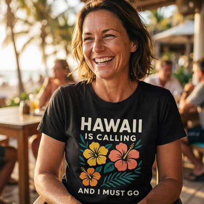 Hawaii is calling and i must go T-Shirt